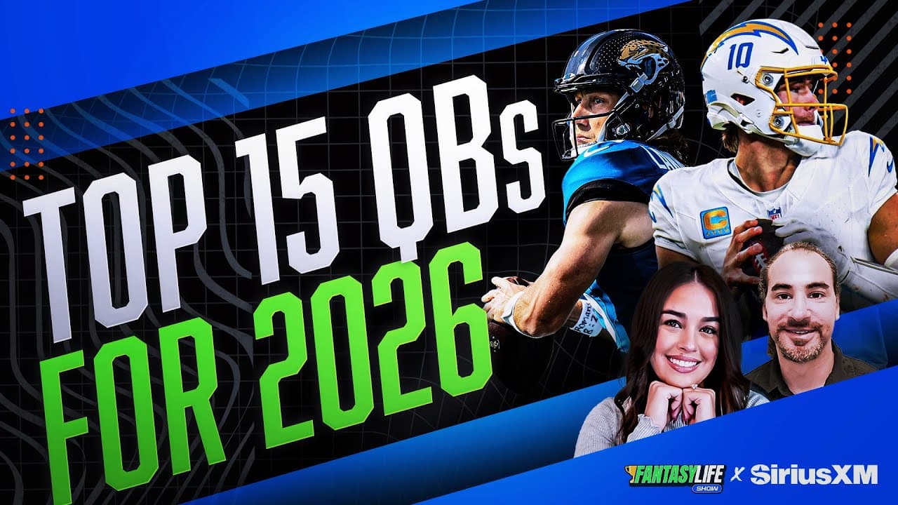 Early Top 15 QB Rankings for 2026 + Super Bowl LX Projections & Props!