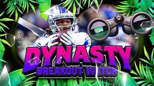 Week 18 Dynasty Breakout Watch. Four Players to Stash.