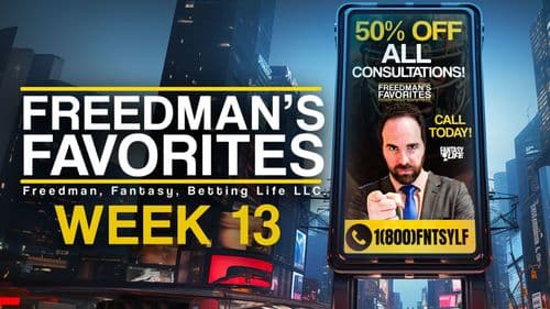 Freedman's Favorites. The Best Fantasy Football Plays For Week 13.