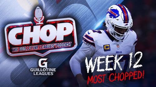 Most Chopped Players in Week 12 Guillotine Leagues™ (and What to Bid on Them!)