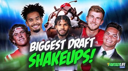 Post-Draft Rankings Shakeups: Our Biggest Risers and Fallers