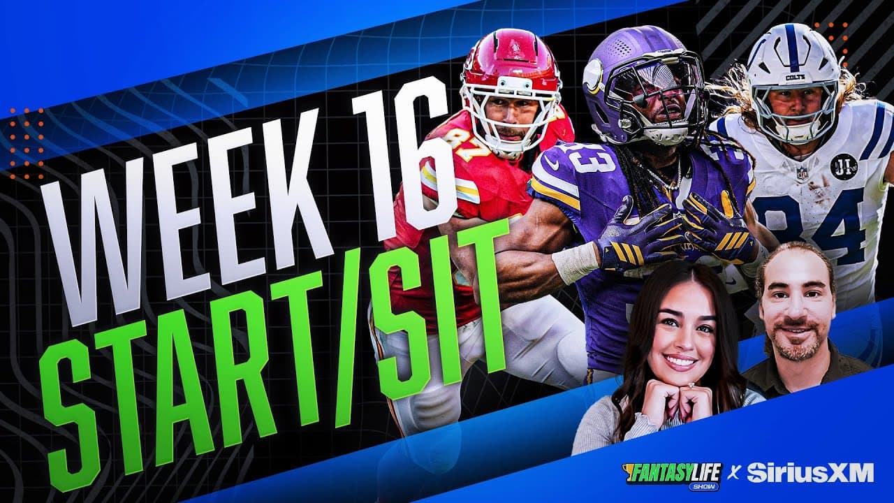 Week 16 Fantasy Football Start/Sit Advice and Rankings Updates!